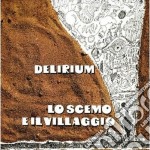 Delirium - Lo Scemo E Il Villaggio