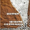 Delirium - Lo Scemo E Il Villaggio cd
