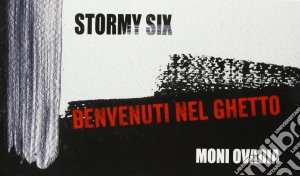 Stormy Six / Moni Ovadia - Benvenuti Nel Ghetto (Cd+Dvd) cd musicale di Stormy six & moni ov