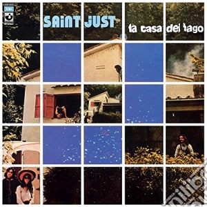 Saint Just - La Casa Del Lago cd musicale di Saint Just