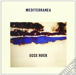 Mediterranea - Ecce Rock cd musicale di MEDITERRANEA