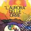 Orme (Le) - l'Aurora cd musicale di Le Orme