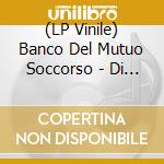 (LP Vinile) Banco Del Mutuo Soccorso - Di Terra (Ltd.Ed.Yellow Vinyl) vinile