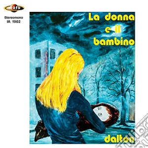 (LP Vinile) Dalton - La Donna E Il Bambino / Il Vuoto (7