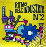 (LP Vinile) Alessandro Alessandroni - Ritmo Dell'Industria N.2 vinile