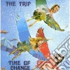 Trip - Time Of Change cd