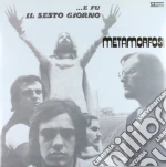 (LP Vinile) Metamorfosi - E Fu Il Sesto Giorno vinile