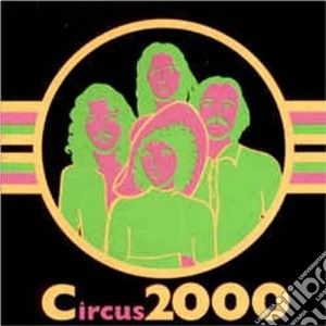 Circus 2000 - Circus 2000 cd musicale di CIRCUS 2000