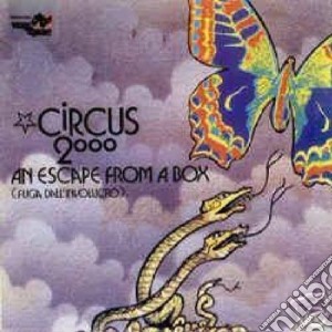 Circus 2000 - An Escape From A Box cd musicale di CIRCUS 2000
