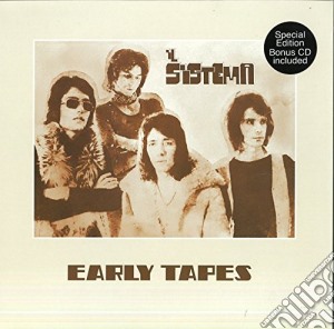 (LP Vinile) Sistema (Il) - Early Tapes Ltd.Ed (Lp+Cd) lp vinile di Sistema (Il)