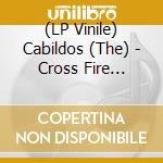 (LP Vinile) Cabildos (The) - Cross Fire (Clear Red Vinyl) cd