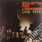 (LP Vinile) Biglietto Per L'Inferno - Live 1974