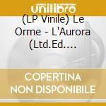 (LP Vinile) Le Orme - L'Aurora (Ltd.Ed. Crystal Vinyl) lp vinile