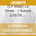 (LP Vinile) Le Orme - L'Aurora (Ltd.Ed. Crystal Vinyl) vinile