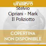 Stelvio Cipriani - Mark Il Poliziotto cd