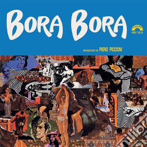 (LP Vinile) Piero Piccioni - Bora Bora 180 gr (Black Vinyl) lp vinile di Piero Piccioni