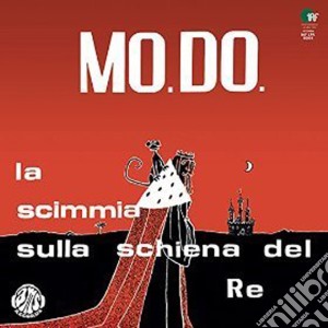 (LP Vinile) Mo.Do. - La Scimmia Sulla Schiena Del Re lp vinile di Mo.Do.