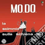 (LP Vinile) Mo.Do. - La Scimmia Sulla Schiena Del Re vinile