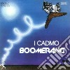 Cadmo (I) - Boomerang cd