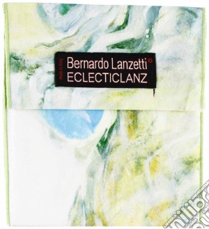 Bernardo Lanzetti - Eclecticlanz cd musicale di LANZETTI BERNARDO