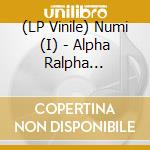 (LP Vinile) Numi (I) - Alpha Ralpha Boulevard lp vinile di Numi (I)