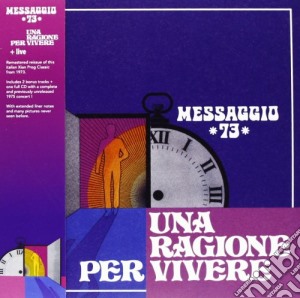 Messaggio 73 - Una Ragione Per Vivere cd musicale di Messaggio 73 (+ cd