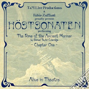 Hostsonaten - Alive In Theatre: The Rime Of The Ancient Mariner - Chapter One cd musicale di Hostsonaten