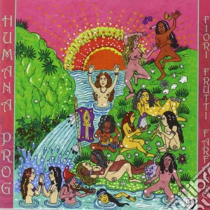 Humana Prog - Fiori Frutti Farfalle cd musicale di Humana Prog