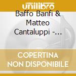 Baffo Banfi & Matteo Cantaluppi - Frontera cd