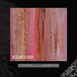 Estate Di San Martino (L') - #40 cd musicale di Esatate Di San Martino (L')