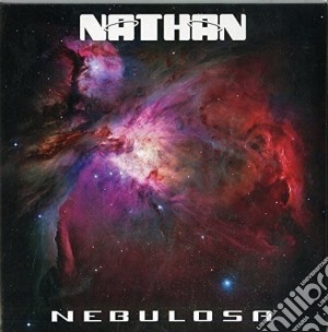 Nathan - Nebulosa cd musicale di Nathan