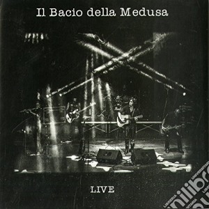 Bacio Della Medusa (Il) - Live cd musicale di Bacio Della Medusa (Il)