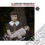 Cerchio Medianico (Il) - Un'Opera Prop Di Stefano Agnini