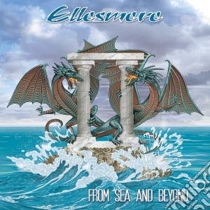 Ellesmere - From Sea And Beyond cd musicale di Ellesmere