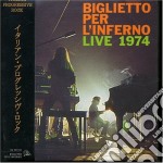 Biglietto Per L'Inferno - Live 1974