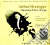 Arthur Honegger - Giovanna D'arco Al Rogo cd