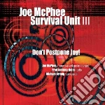 Mcphee Survival U. I - Don't Postpone Joy! cd