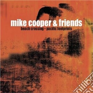 Mike Cooper & Friends - Beach Crossing cd musicale di Mike Cooper
