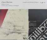 Clara Murtas - Boghes E Coros - Il Canto Sacro Popolare In Sardegna cd