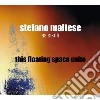 Stefano Maltese - This Floating Space Suite cd