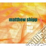 Matthew Shipp - Nu Bop Live cd