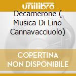 Decamerone ( Musica Di Lino Cannavacciuolo) cd musicale di BARRA PEPPE