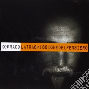 Korrado - La Trasmissione Del Pensiero cd musicale di KORRADO