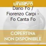 Dario Fo / Fiorenzo Carpi - Fo Canta Fo cd