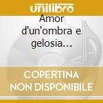 Amor d'un'ombra e gelosia d'un'aura, 13 cd