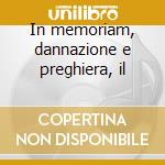 In memoriam, dannazione e preghiera, il