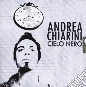 Andrea Chiarini - Cielo Nero cd musicale di Andrea Chiarini