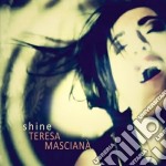 Teresa Masciana - Shine