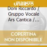 Doni Riccardo / Gruppo Vocale Ars Cantica / Berrini Marco - G. G. Gastoldi - Missa Netimeas Marie, 4 Antifone Mariane cd