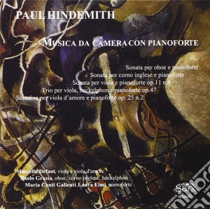 Paul Hindemith - Musica Da Camera Con Pianoforte cd musicale di Paul Hindemith